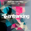 FloE feat. Kate Miles - Make It Last