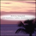 Mindfulness Auditory Stimulation Assistant - Pillow & Nervousness (Original Mix)
