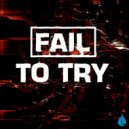 Low5 - Fail To Try