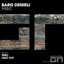 Baris Demirli - Half Cut (Original Mix)