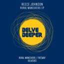 Reece Johnson - Rural Maneuvers (Original Mix)