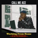 Call Me Ace - Still Dark Tho ()
