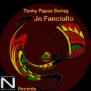 Jo Fanciullo - Tonky Papas Swing