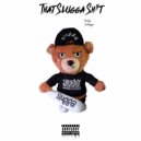 Babyslugga - That Slugga Shit