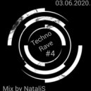 NataliS - Techno Rave #4 ()