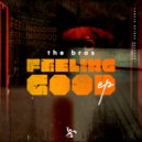 The Bros - Feeling Good