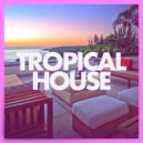 Tropical House - The Hills Have Eyes (Original Mix)