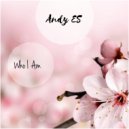 Andy ES - Who I Am