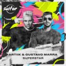 ARTIIK, Gustavo Marra - Superstar (Original Mix)