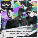 FreshTech, Twosid3s - Into The Groove (Original Mix)