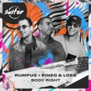 Rumpus, Pineo & Loeb - Body Right (Original Mix)