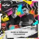 Kubi, Rennan - Trombone (Original Mix)