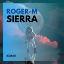 Roger-M - Sierra (Original Mix)