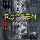 D-Mize - Rotten (Original Mix)