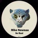 Mike Newman - So Real