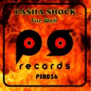 Pasha Shock - Fire Wall (Original Mix)