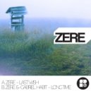 Zere - Last Wish (Original Mix)