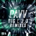 Pavv - Big L 2.0 (Fiyahman Remix)