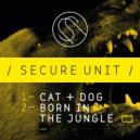Secure Unit - Born In The Jungle (Original Mix)
