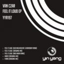 Van Czar - Feel It Loud (Bad Omen Remix)