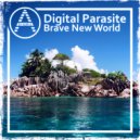 Digital Parasite - Brave New World (Original Mix)