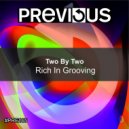 Two by Two - Rich in Grooving (All Of Myself Track)