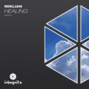 Miklian - Healing (Original Mix)