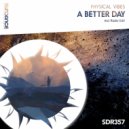 Physical Vibes - A Better Day (Radio Edit)