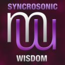 Syncrosonic - Wisdom (Original Mix)
