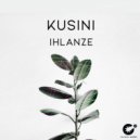 Kusini - Ihlanze (Original Mix)