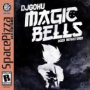 DJ Goku - Magic Bells (2020 Remastered)