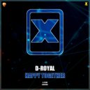 D-Royal - Happy Together (Pro Mix)
