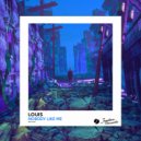 Louis - Nobody Like Me
