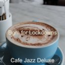 Cafe Jazz Deluxe - Elegant Soundscapes for Working from Home ()