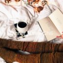 Dinner Music Chill - Vivacious Ambiance for Staying at Home ()