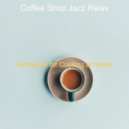 Coffee Shop Jazz Relax - Vivacious Ambience for Cooking at Home ()