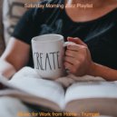 Saturday Morning Jazz Playlist - Vibrant Mood for Work from Home ()