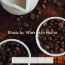 Easy Jazz Music - Casual Vibe for Cozy Coffee Shops ()