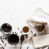 Slow Relaxing Jazz - Soundscapes for Restaurants