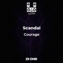 Scandal - Courage (Original Mix)