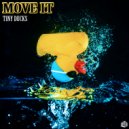 Tiny Ducks - Move It (Original Mix)