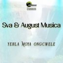 Sva & August Musica - Yehla Moya Ongcwele