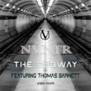 NVNTR & Thomas Barnett & Thomas Barnett - The Subway (feat. Thomas Barnett) (Thomas Barnett Remix)
