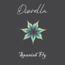 Diorella - Spanish Fly (Original Mix)