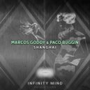 Marcos Godoy & Paco Buggin - Shanghai (Original Mix)