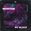 iNovation - My Block (Extended Mix)