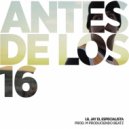 Lil Jay El Especialista - Antes de los 16 ()