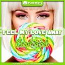 Candimind - Feel My Love Away (Original Mix)