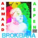 Ahmaad Aspen - Brokeiana (Thotiana)
