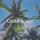 Cooking Jazz - Contemporary Soundscape for Stress Relief ()